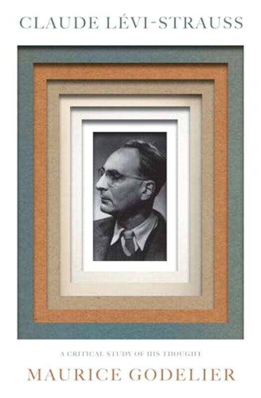 

Claude LeviStrauss by Maurice Godelier-Paperback