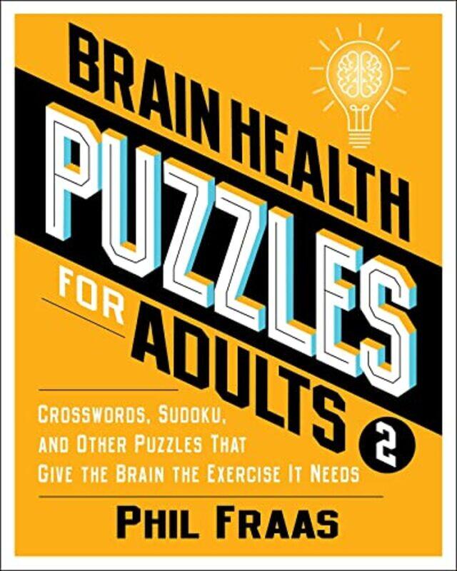 

Brain Health Puzzles For Adults 2 by Phil Fraas-Paperback