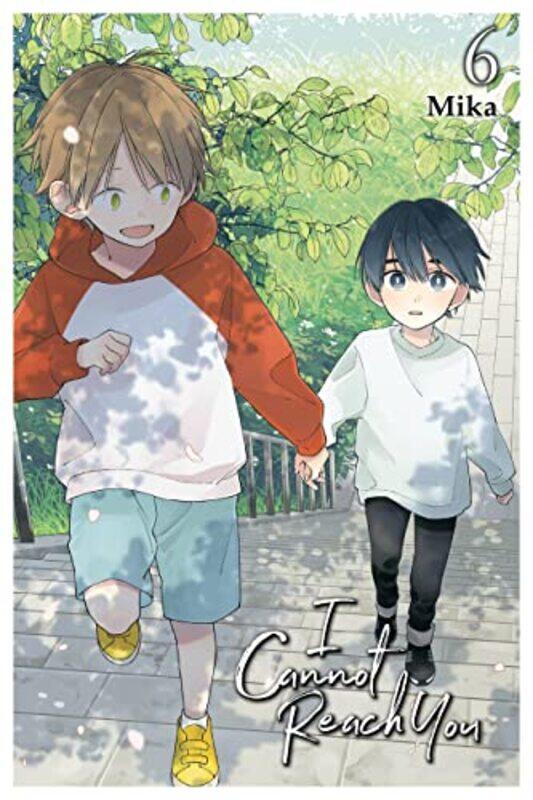 

I Cannot Reach You Vol. 6 By Mika Paperback