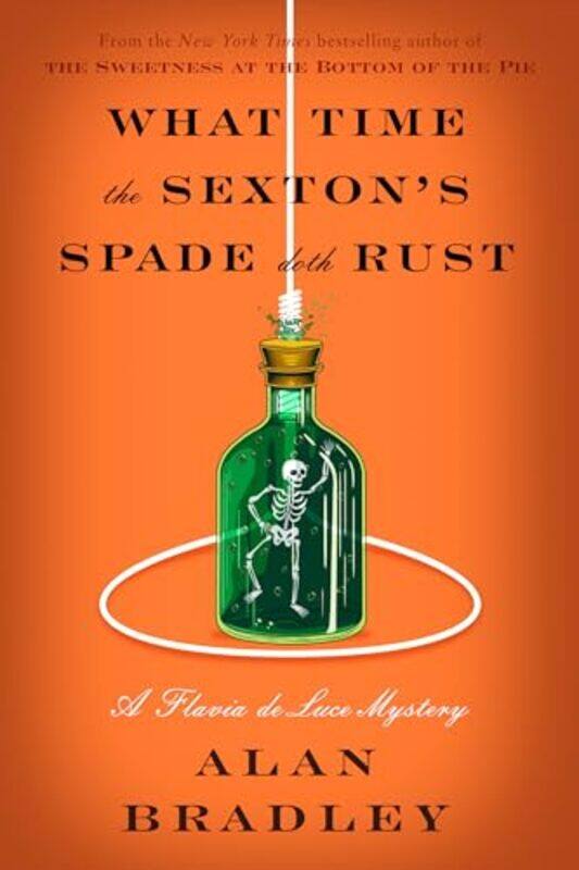 

What Time The Sextons Spade Doth Rust By Bradley Alan - Hardcover