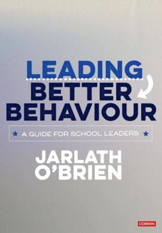 

Leading Better Behaviour by Abby Editor Colich-Paperback