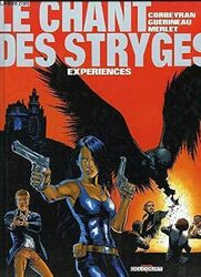 Le Chant Des Stryges Tome 4 Exp Riences by Eric Corbeyran Paperback