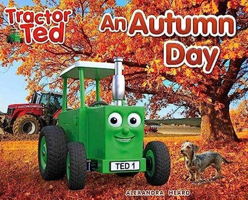 

Tractor Ted An Autumn Day by Alexandra Heard-Paperback