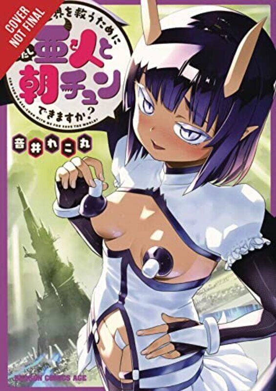 

To Save The World, Can You Wake Up The Morning After With A Demi-Human, Vol. 3 , Paperback by Rekomaru Otoi