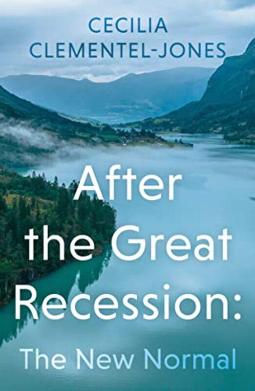 

After the Great Recession The New Normal by Cecilia Clementel-Jones-Paperback