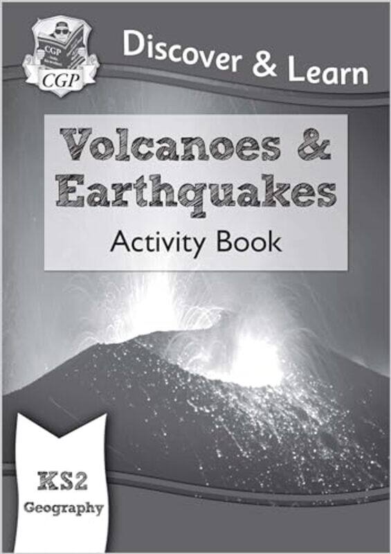 

Ks2 Discover & Learn Geography Volcanoes And Earthquakes Activity Book By Books, Cgp - Books, Cgp -Paperback