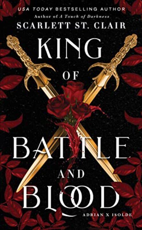 

King of Battle and Blood by Scarlett St Clair-Hardcover