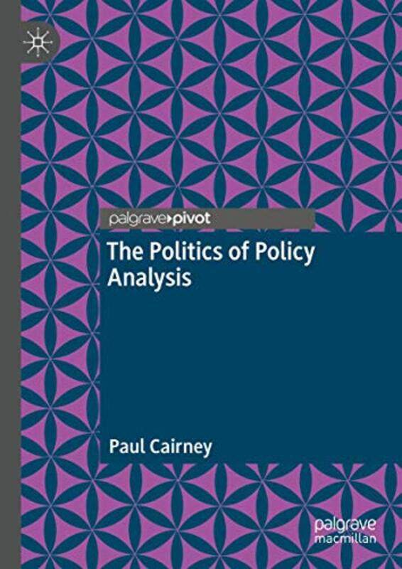 

The Politics of Policy Analysis by Michael Raw-Hardcover