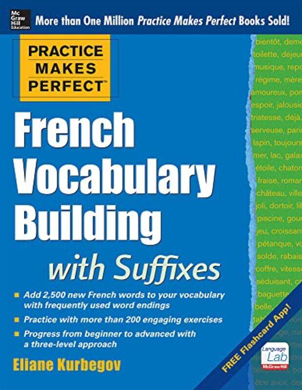 

Practice Makes Perfect French Vocabulary Building with Suffixes and Prefixes by Patrick Barkham-Paperback