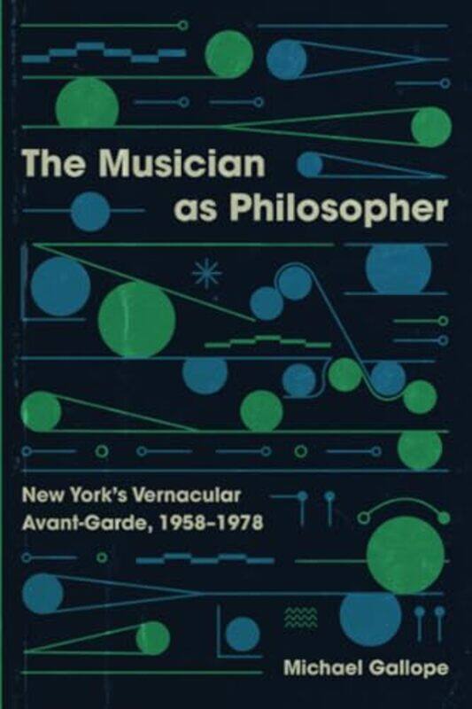 

The Musician As Philosopher by Michael Gallope-Paperback