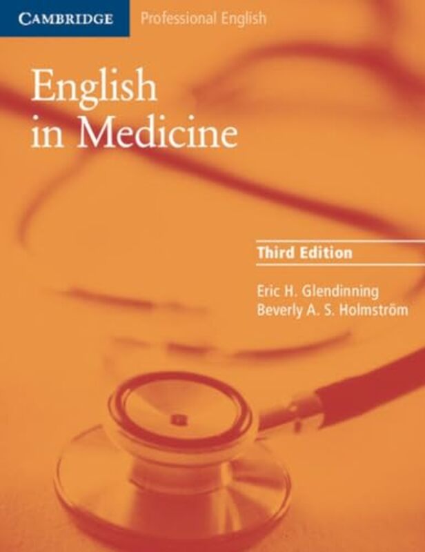 English In Medicine: A Course In Communication Skills By Glendinning, Eric H. (University Of Edinburgh) - Holmstroem, Beverly (Edinburgh Language Foundation) Paperback