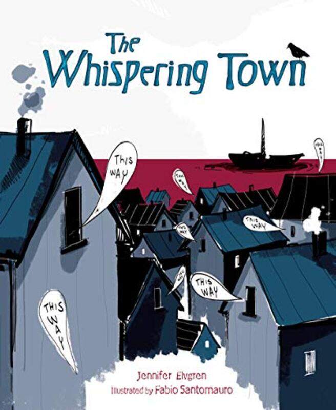 

The Whispering Town by Jennifer ElvgrenFabio Santomauro-Paperback