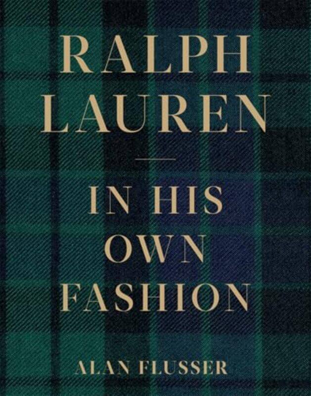 

Ralph Lauren In His Own Fashion By Flusser Alan - Hardcover