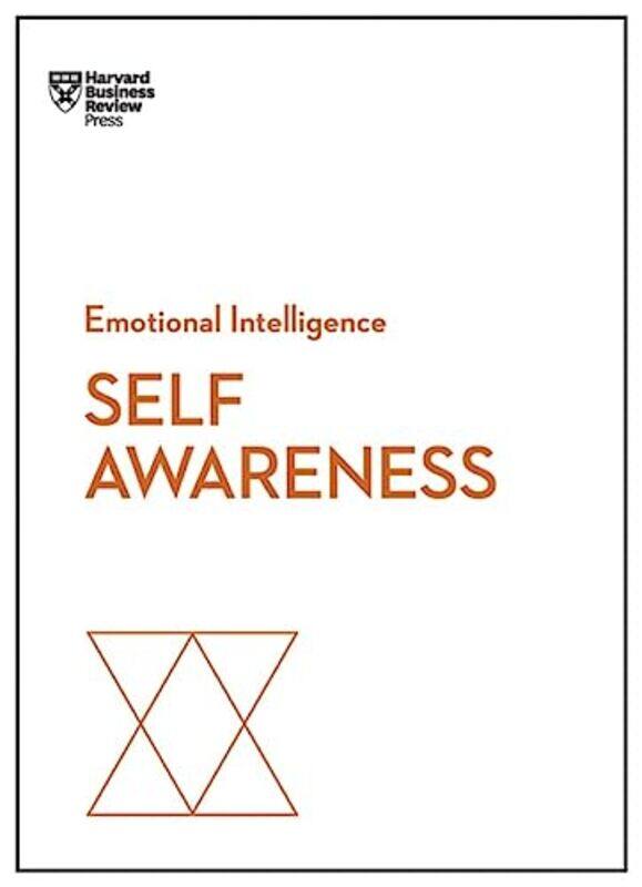 

SelfAwareness HBR Emotional Intelligence Series by Harvard Business ReviewDaniel GolemanRobert Steven KaplanSusan DavidTasha Eurich-Paperback