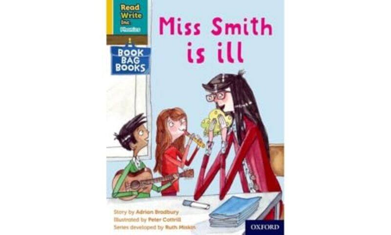 

Read Write Inc Phonics Miss Smith is ill Yellow Set 5 Book Bag Book 2 by Clinton Heylin-Paperback