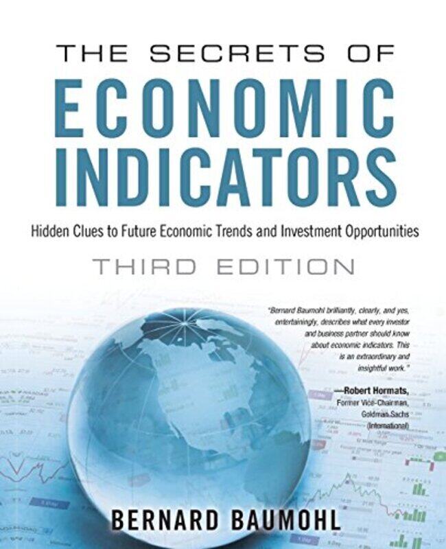 

Secrets of Economic Indicators, The,Paperback,By:Bernard Baumohl