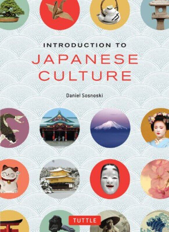 

Introduction to Japanese Culture by Daniel Sosnoski-Paperback