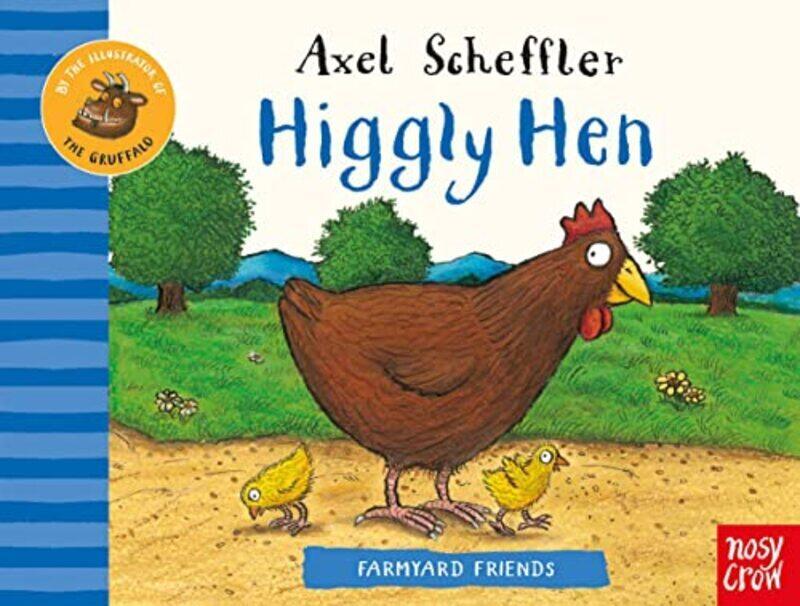 

Farmyard Friends: Higgly Hen , Paperback by Scheffler, Axel