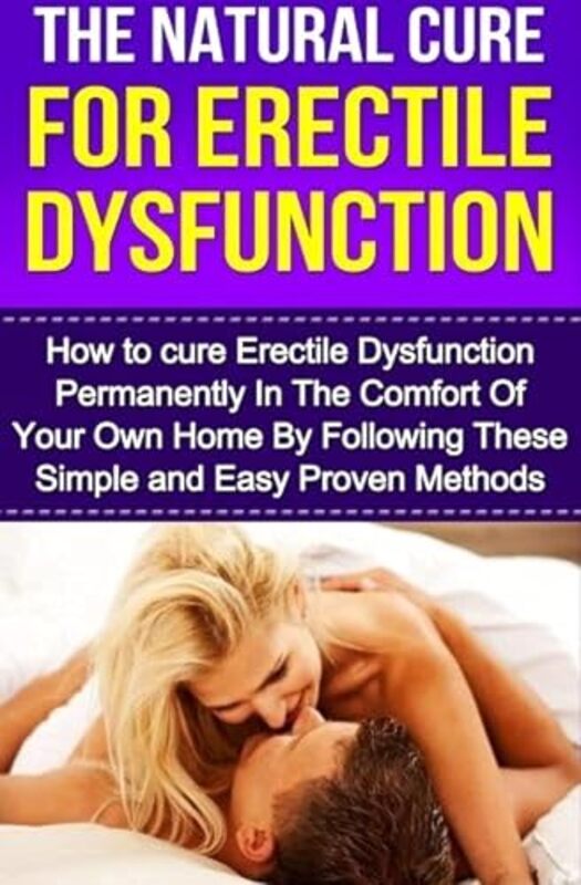 

The Natural Cure For Erectile Dysfunction How To Cure Erectile Dysfunction And Impotency Permanentl By Cesar, Michael Paperback