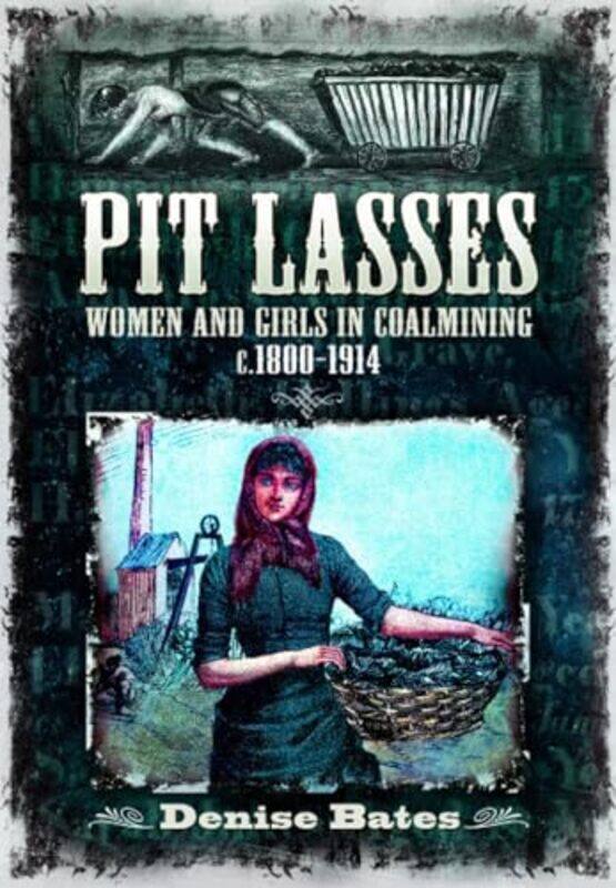 

Pit Lasses by Denise Bates-Paperback