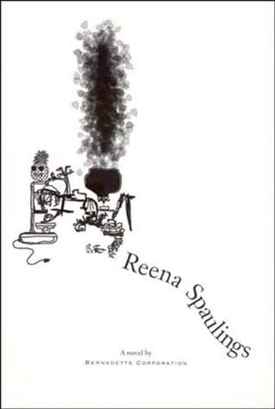 

Reena Spaulings by Bernadette Corporation-Paperback