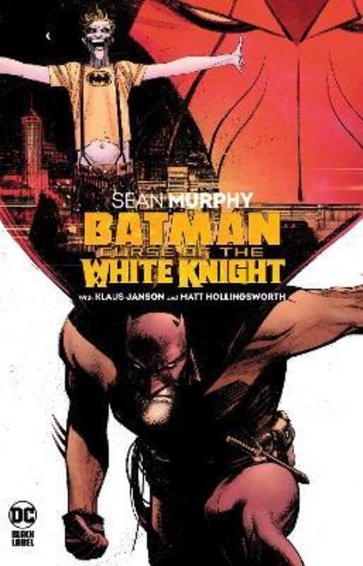 

Batman: Curse of the White Knight,Paperback,ByMurphy, Sean - Janson, Klaus