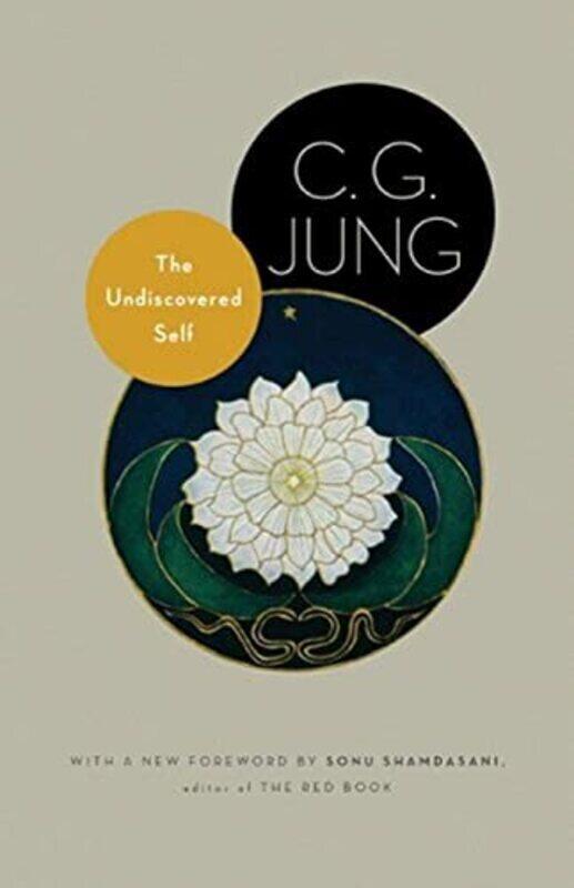 

The Undiscovered Self: With Symbols and the Interpretation of Dreams,Paperback,By:Jung, C. G. - Hull, R. F.C. - Shamdasani, Sonu - Shamdasani, Sonu