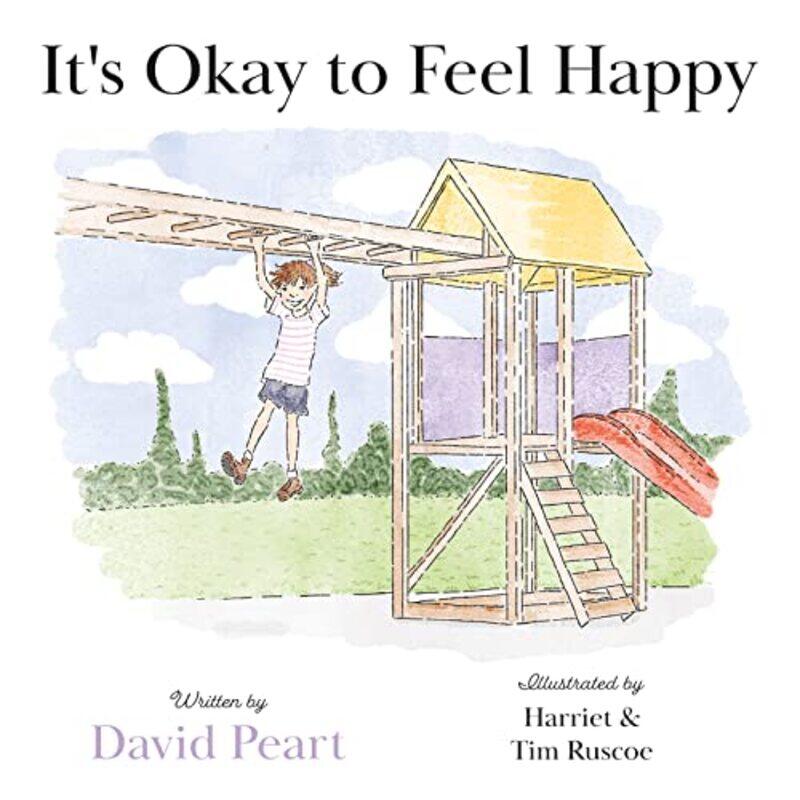 

Its Okay to Feel Happy by David Peart-Paperback