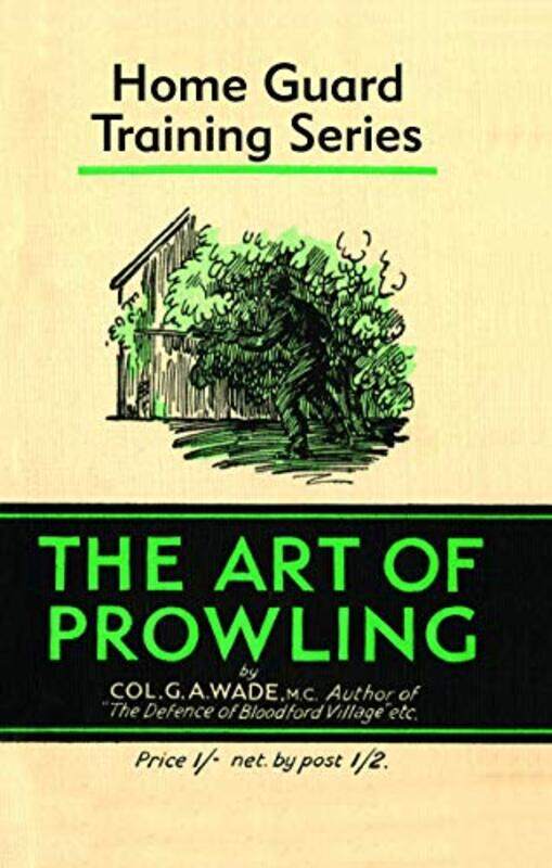 

The Art of Prowling by Colonel Colonel G A Wade-Hardcover