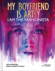 My boyfriend is artsy, I am the fashionista,Hardcover,ByDemeester, Leen - Khalaf, Jessica Garnetti