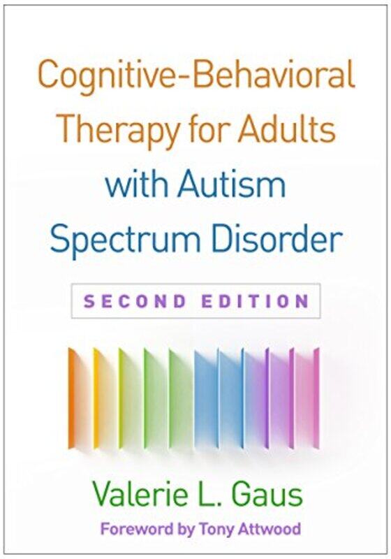 

CognitiveBehavioral Therapy for Adults with Autism Spectrum Disorder Second Edition by Denys A Experimental archaeologist Stocks-Hardcover