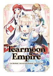 Tearmoon Empire (Manga) Volume 1 , Paperback by Mochitsuki Nozomu