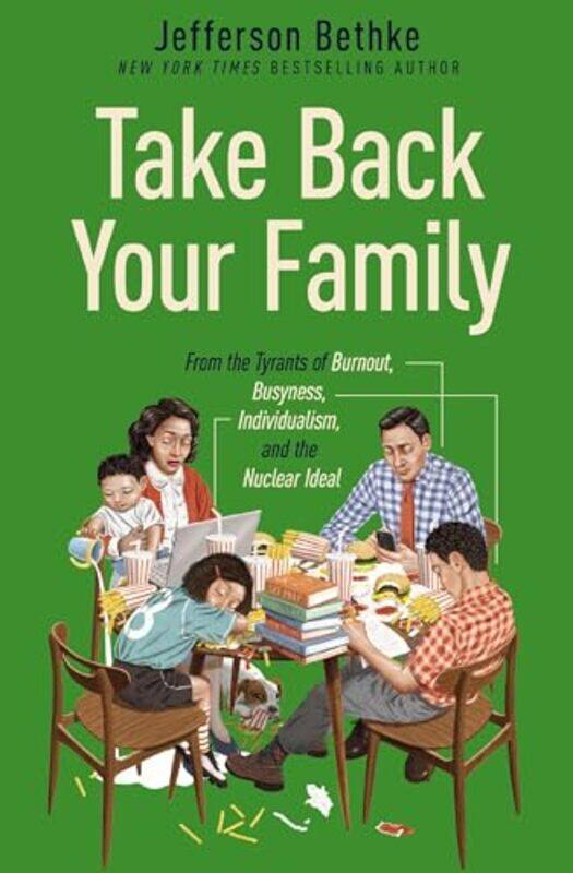 

Take Back Your Family by Jefferson Bethke-Paperback