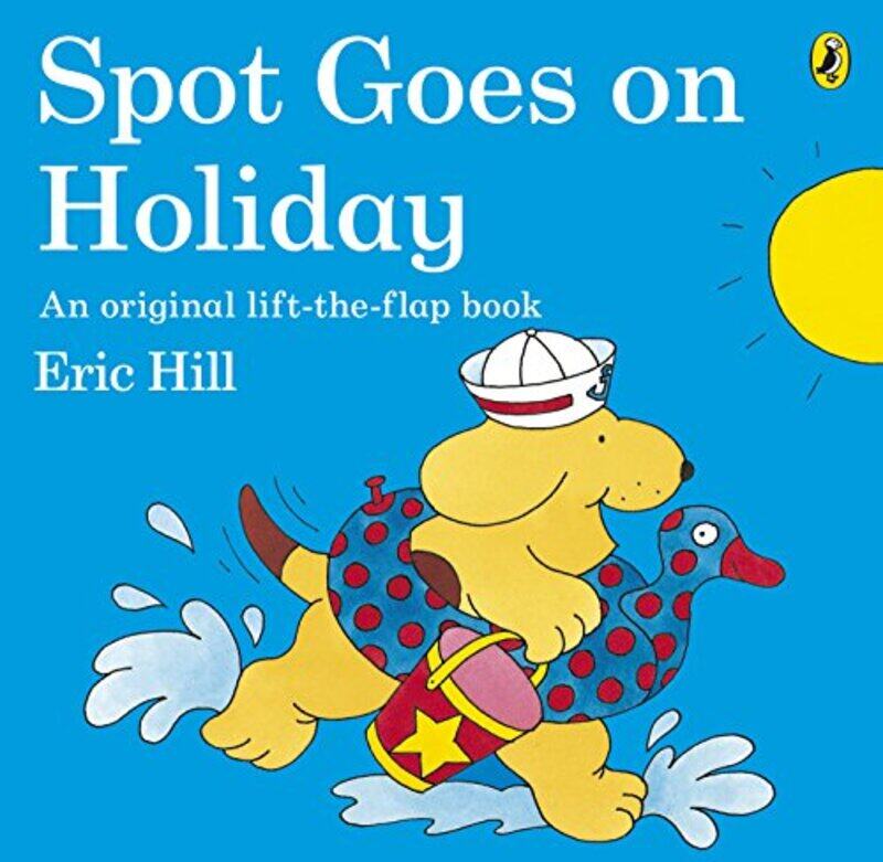 

Spot Goes on Holiday by Eric Hill-Paperback