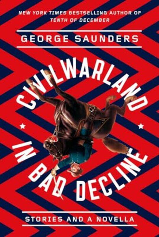 

Civilwarland In Bad Decline By Saunders George - Paperback