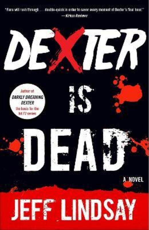 

Dexter Is Dead: Dexter Morgan (8).paperback,By :Lindsay, Jeff