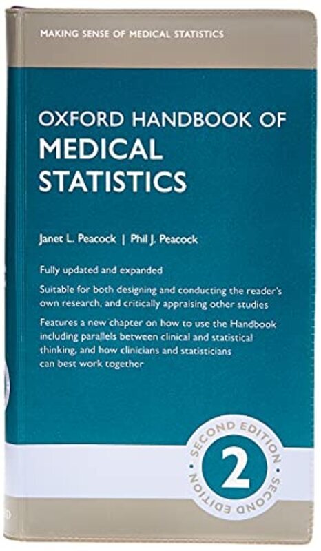 

Oxford Handbook Of Medical Statistics by Peacock, Janet L. (Professor of Epidemiology and Biomedical Data Science, Professor of Epidemiology Paperback