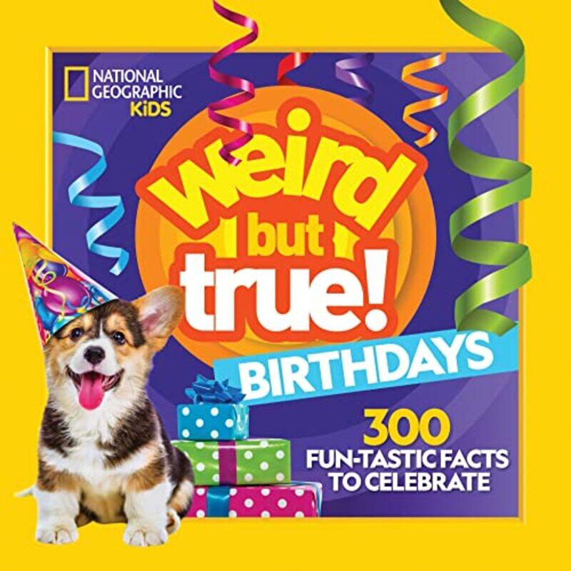 

Weird But True Birthdays By National Geographic - Paperback