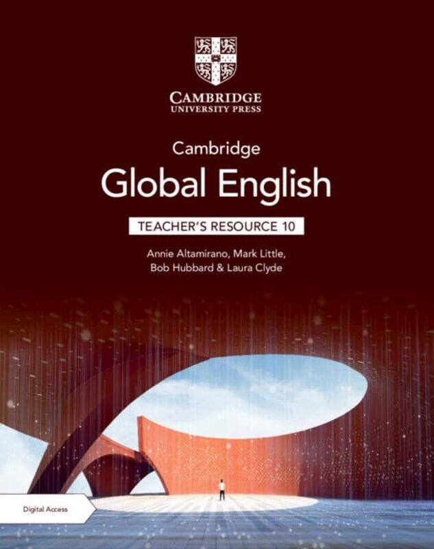 

Cambridge Global English Teacher's Resource 10 with Digital Access by Annie AltamiranoMark LittleBob HubbardLaura Clyde -Other Book Format