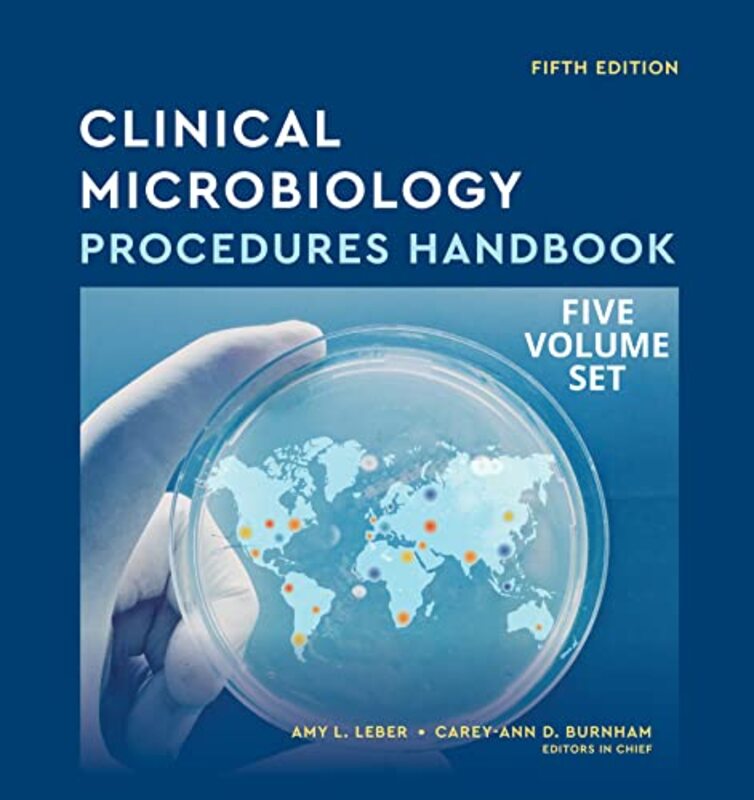 Clinical Microbiology Procedures Handbook, 5th Edi tion Multi-Volume,Hardcover by Leber