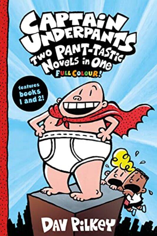 

Captain Underpants Two Panttastic Novels In One Full Colour by Dav Pilkey..Paperback