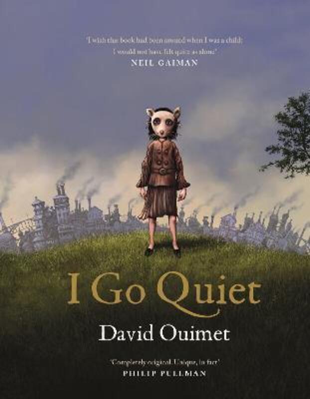 I Go Quiet.Hardcover,By :Ouimet, David