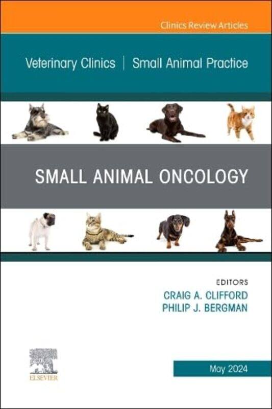 

Small Animal Oncology An Issue of Veterinary Clinics of North America Small Animal Practice by Jake Humphrey-Hardcover