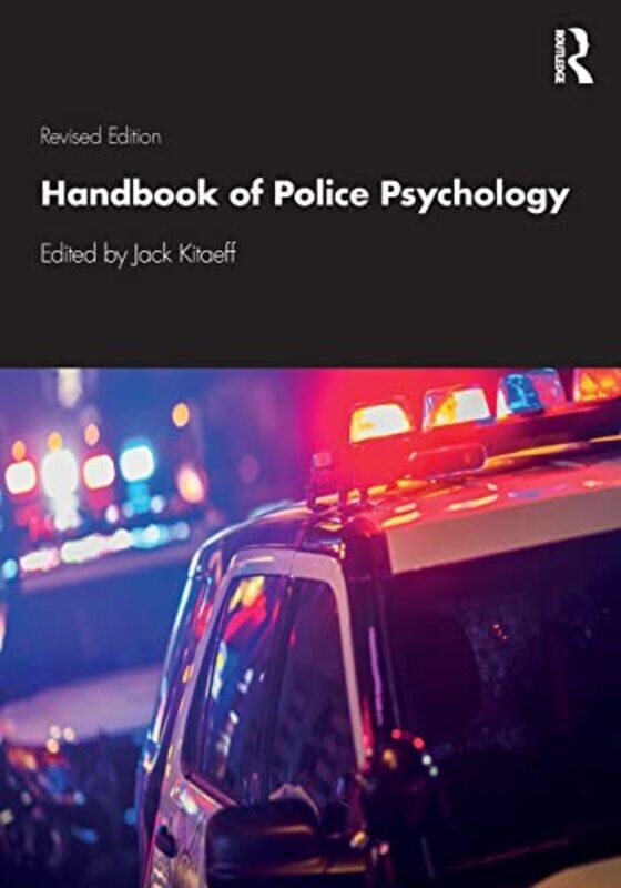 

Handbook of Police Psychology by Jack private practice, Virginia, USA Kitaeff-Paperback