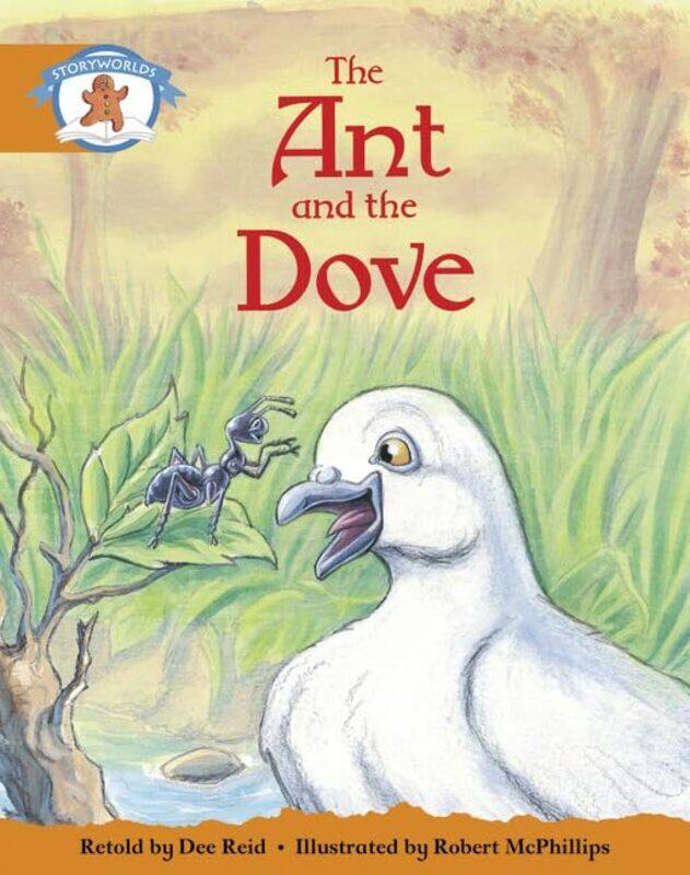 

Literacy Edition Storyworlds Stage 4 Once Upon A Time World The Ant and the Dove single by William Shakespeare-Paperback