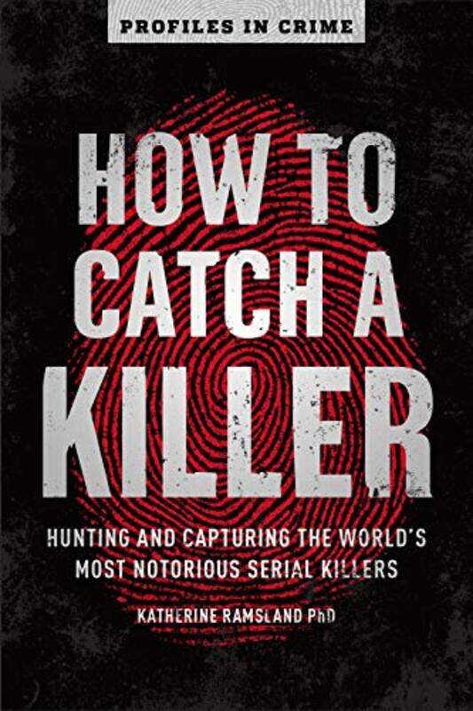 

How To Catch A Killer by Katherine Ramsland-Paperback