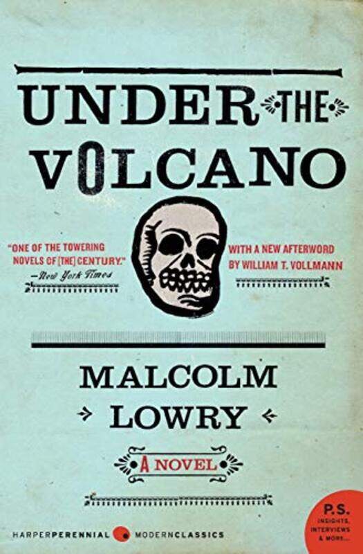 

Under The Volcano By Malcolm Lowry Paperback