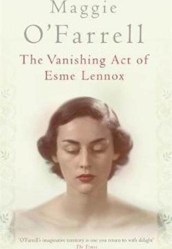 

^(R) The Vanishing Act of Esme Lennox.paperback,By :Maggie O'Farrell