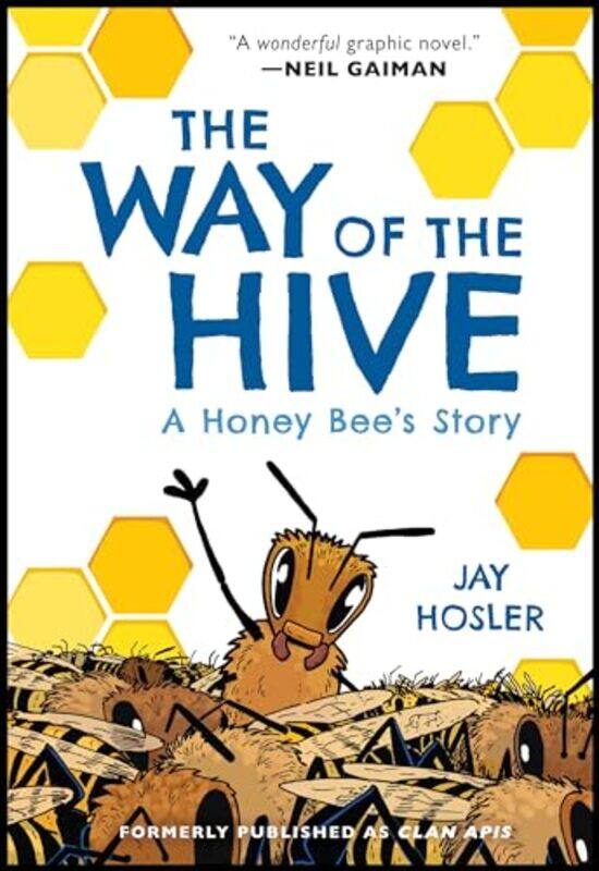 

The Way of the Hive by Jay HoslerJay Hosler-Paperback