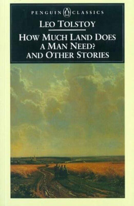 

How Much Land Does a Man Need and Other Stories by Leo TolstoyRonald Wilks-Paperback